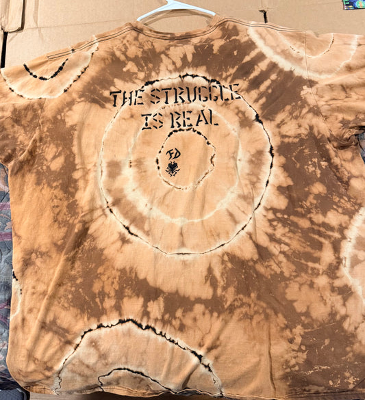 The Struggle Is Real - Bleach Dye (Brown)