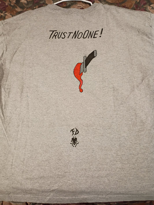 Trust No One Shirt - Gray